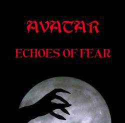 Avatar (GER) : Echoes of Fear